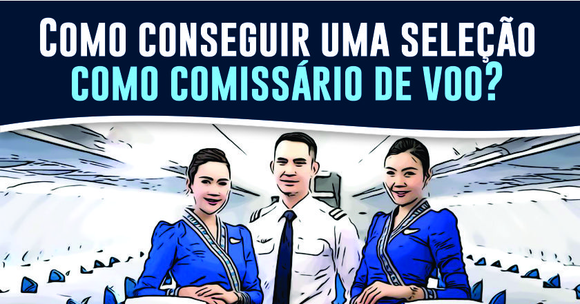 blog_decole_seu_futuro_Como _conseguir_uma_selecao_como_comissário_de_voo